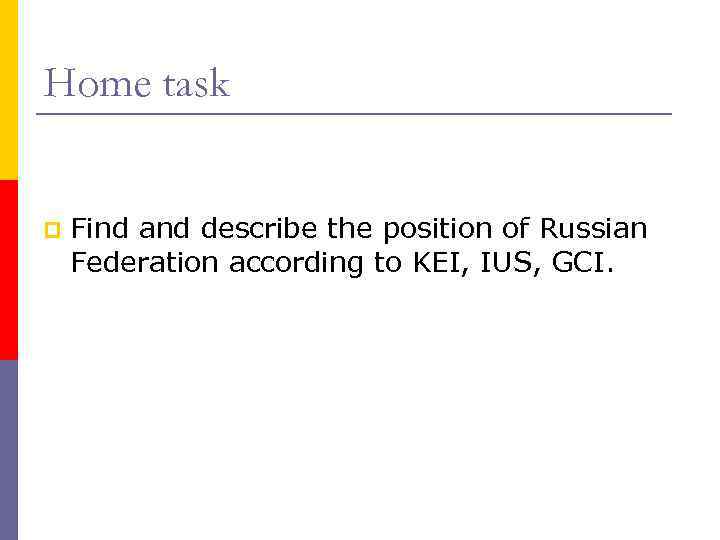 Home task p Find and describe the position of Russian Federation according to KEI,