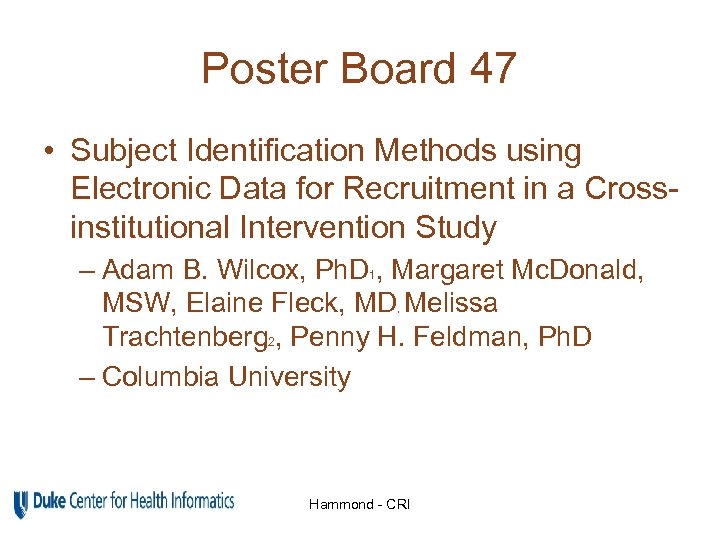 Poster Board 47 • Subject Identification Methods using Electronic Data for Recruitment in a