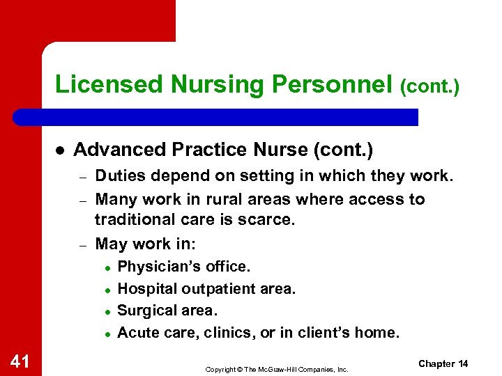 Licensed Nursing Personnel (cont. ) l Advanced Practice Nurse (cont. ) – – –