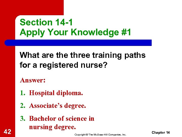 Section 14 -1 Apply Your Knowledge #1 What are three training paths for a