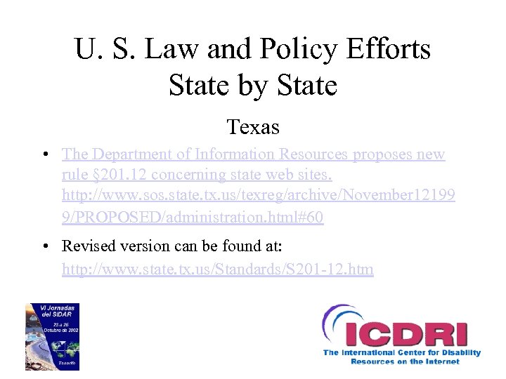 U. S. Law and Policy Efforts State by State Texas • The Department of