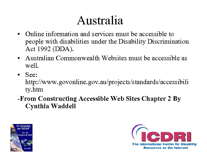 Australia • Online information and services must be accessible to people with disabilities under