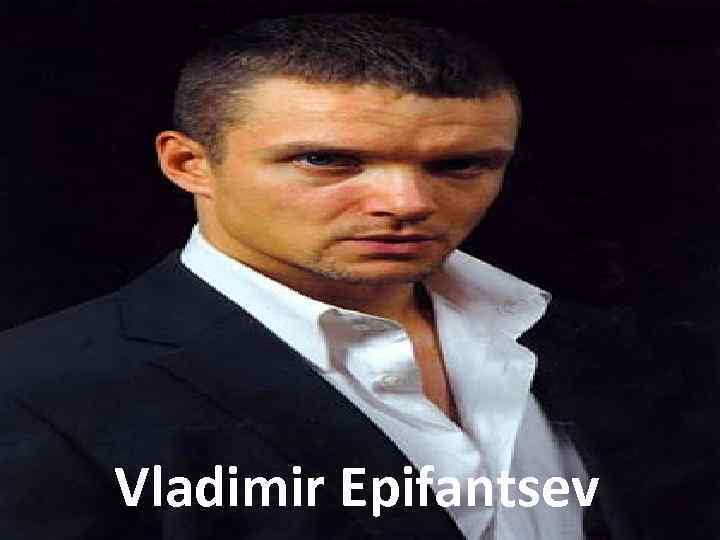Vladimir Epifantsev 