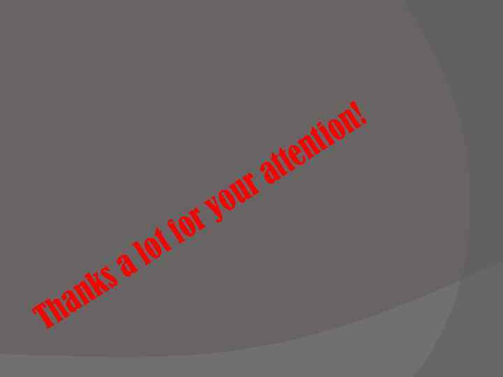 ks an Th or tf lo a n! io nt tte a ur yo