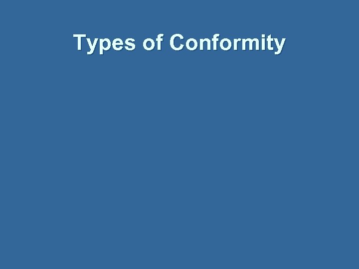 Types of Conformity 