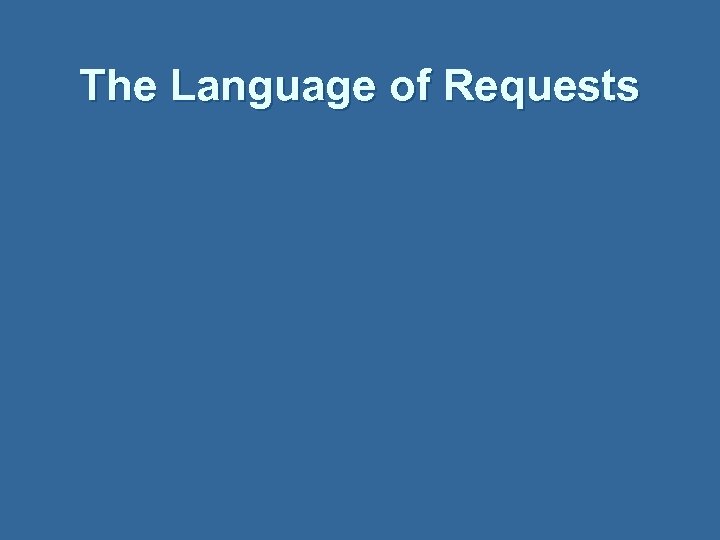 The Language of Requests 