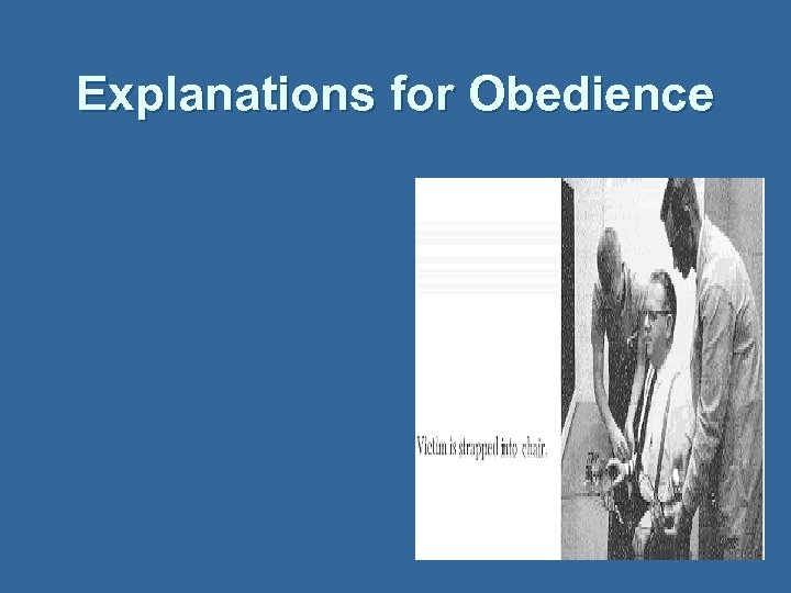 Explanations for Obedience 