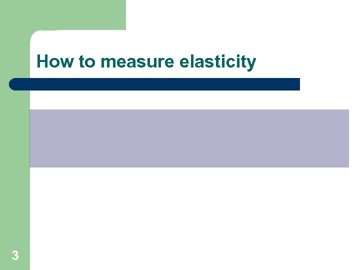 How to measure elasticity 3 
