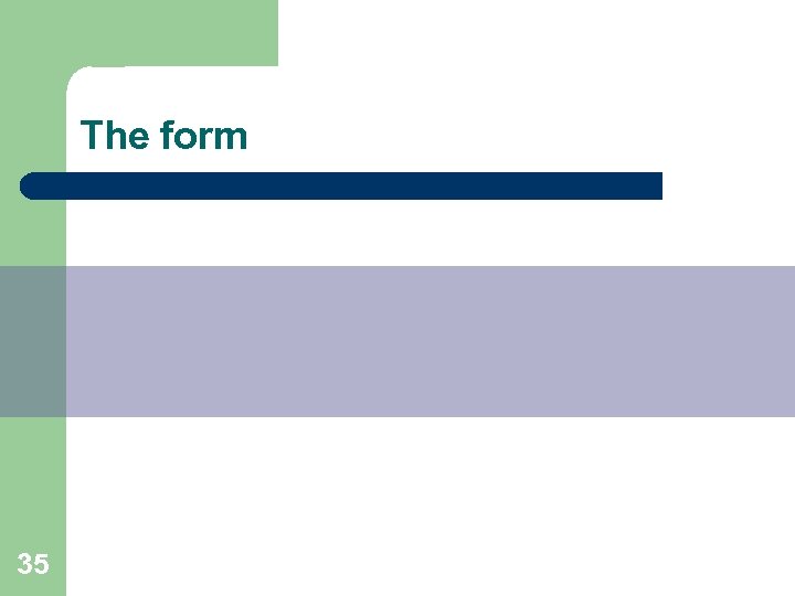 The form 35 