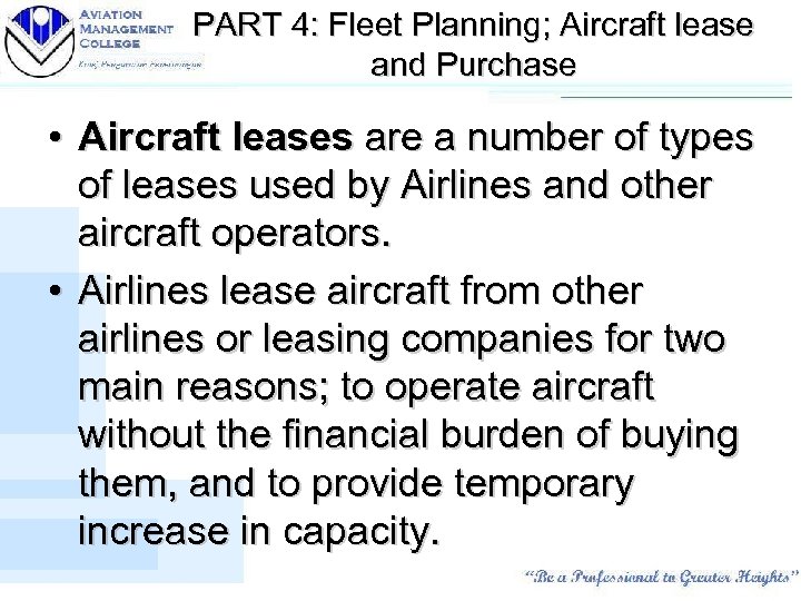 PART 4: Fleet Planning; Aircraft lease and Purchase • Aircraft leases are a number