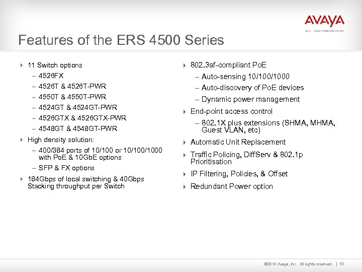 Features of the ERS 4500 Series 4 11 Switch options 4 802. 3 af-compliant