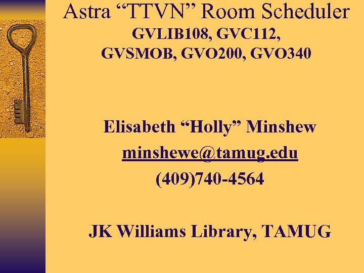 Astra “TTVN” Room Scheduler GVLIB 108, GVC 112, GVSMOB, GVO 200, GVO 340 Elisabeth