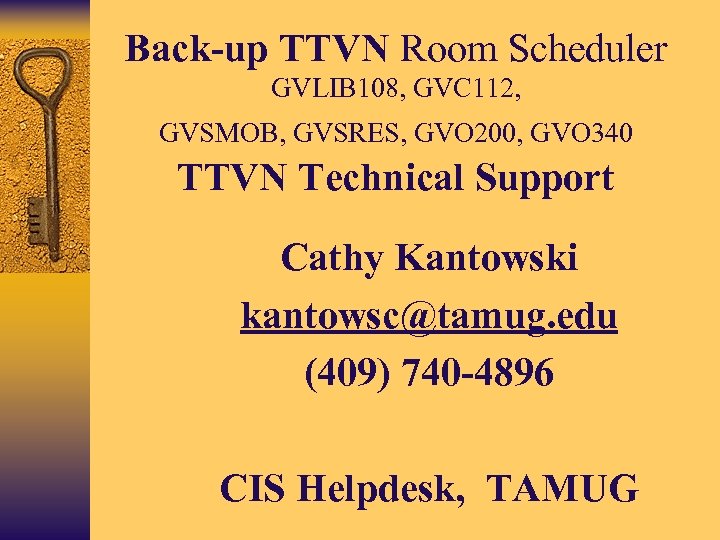 Back-up TTVN Room Scheduler GVLIB 108, GVC 112, GVSMOB, GVSRES, GVO 200, GVO 340