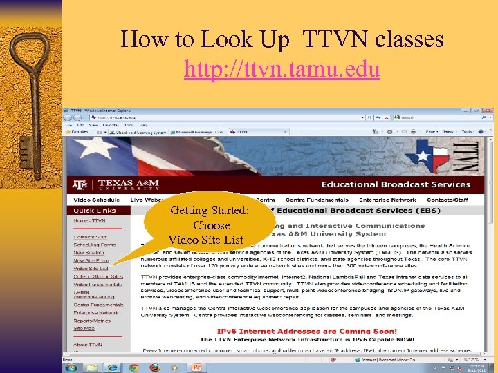 How to Look Up TTVN classes http: //ttvn. tamu. edu Getting Started: Choose Video