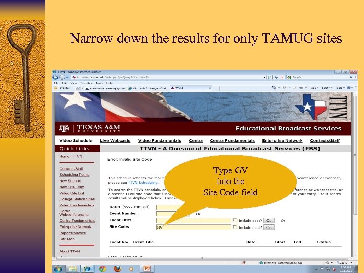 Narrow down the results for only TAMUG sites Type GV into the Site Code