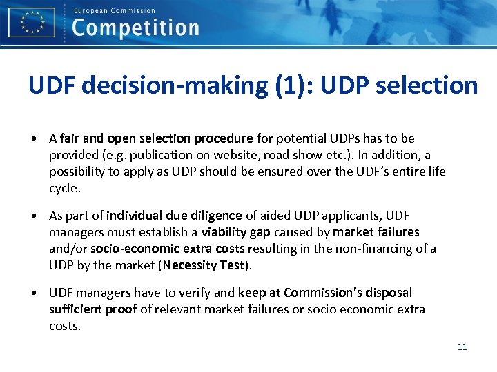 UDF decision-making (1): UDP selection • A fair and open selection procedure for potential