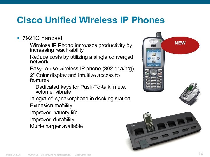 Cisco Unified Wireless IP Phones § 7921 G handset Wireless IP Phone increases productivity