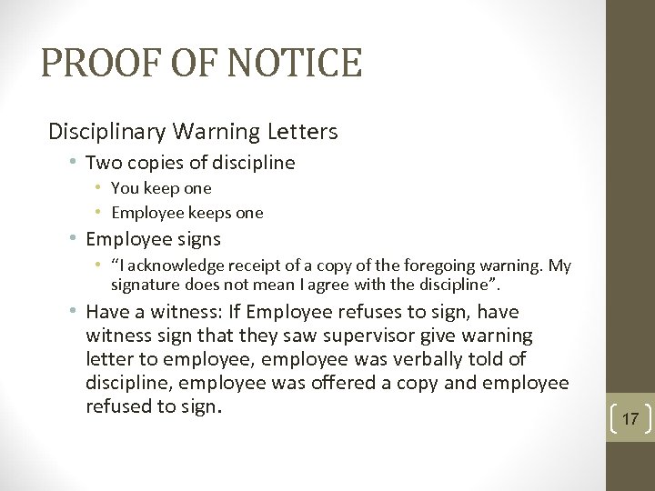 PROOF OF NOTICE Disciplinary Warning Letters • Two copies of discipline • You keep