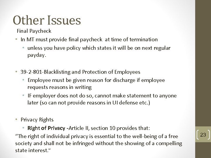 Other Issues Final Paycheck • In MT must provide final paycheck at time of