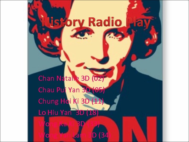 History Radio Play Chan Natalie 3 D (02) Chau Pui Yan 3 D (05)