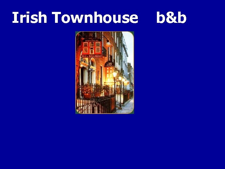 Irish Townhouse b&b 