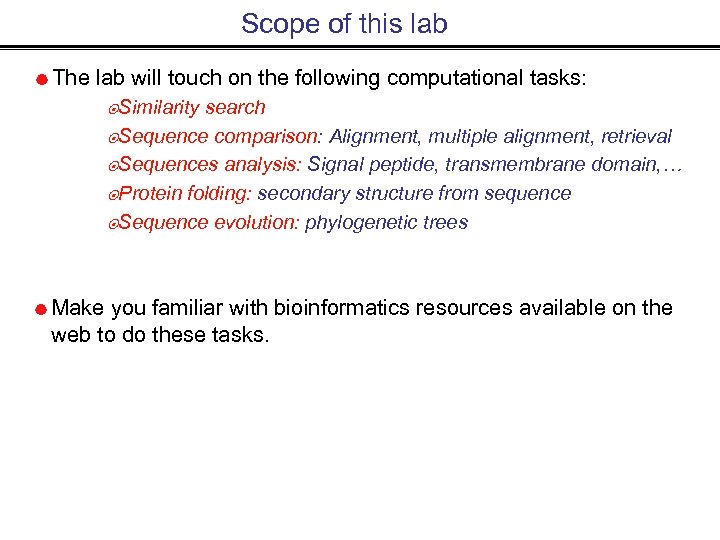 Scope of this lab The lab will touch on the following computational tasks: Similarity
