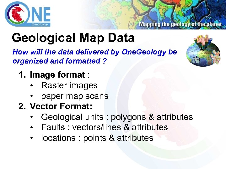 Geological Map Data How will the data delivered by One. Geology be organized and