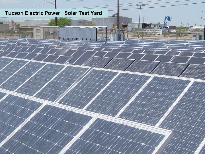 Tucson Electric Power Solar Test Yard 