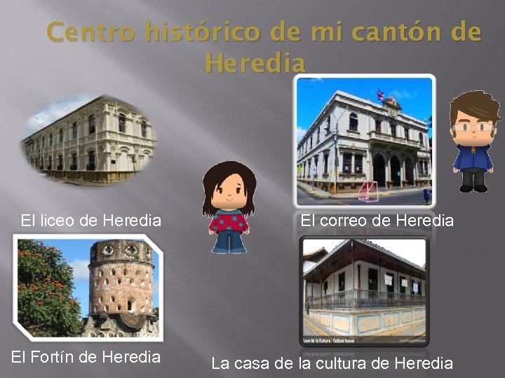 Centro histórico de mi cantón de Heredia El liceo de Heredia El correo de