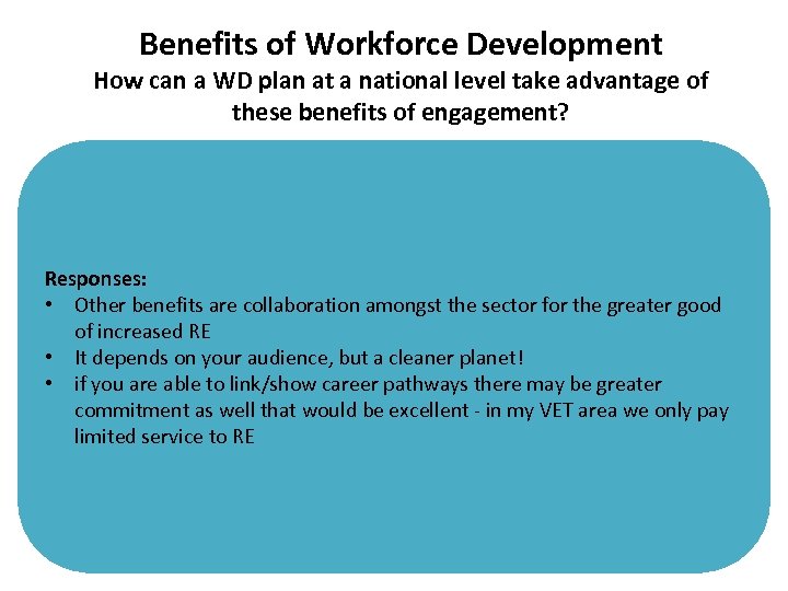 Benefits of Workforce Development How can a WD plan at a national level take