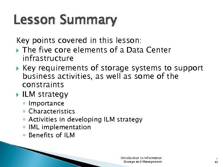 Lesson Summary Key points covered in this lesson: The five core elements of a