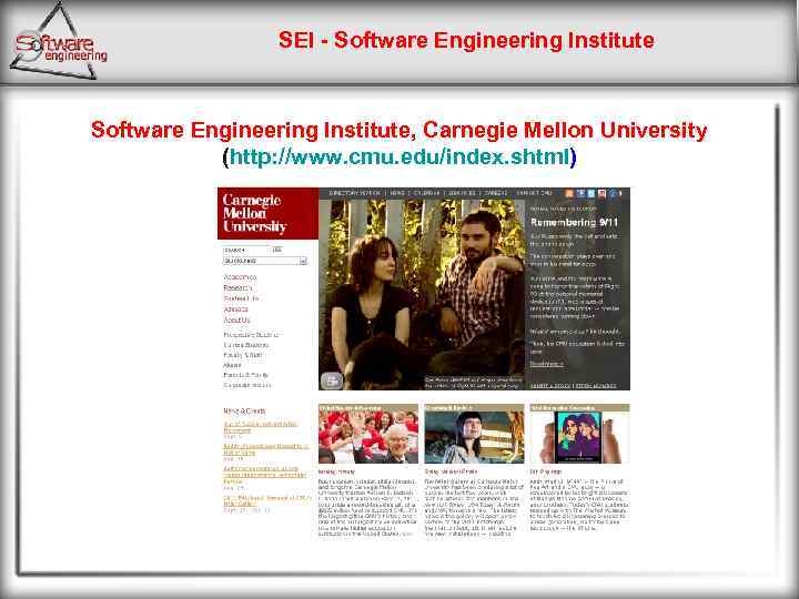 SEI - Software Engineering Institute, Carnegie Mellon University (http: //www. cmu. edu/index. shtml) 