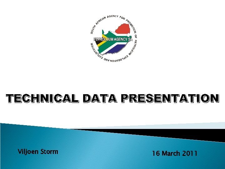 TECHNICAL DATA PRESENTATION Viljoen Storm 16 March 2011 