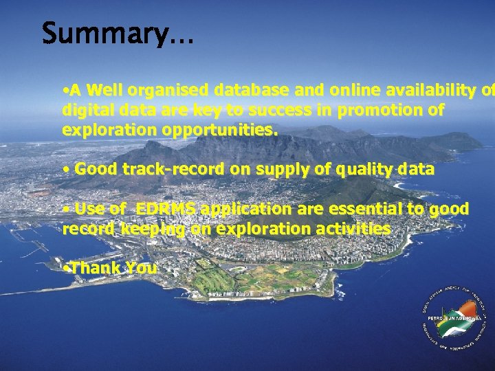 Summary. . . • A Well organised database and online availability of digital data