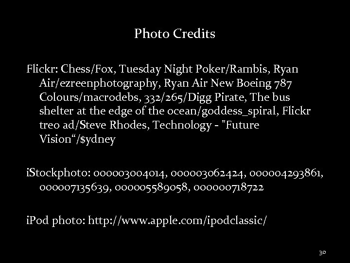 Photo Credits Flickr: Chess/Fox, Tuesday Night Poker/Rambis, Ryan Air/ezreenphotography, Ryan Air New Boeing 787