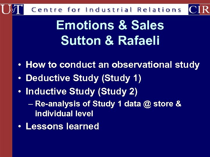 Emotions & Sales Sutton & Rafaeli • How to conduct an observational study •