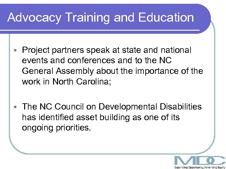 Advocacy Training and Education § Project partners speak at state and national events and