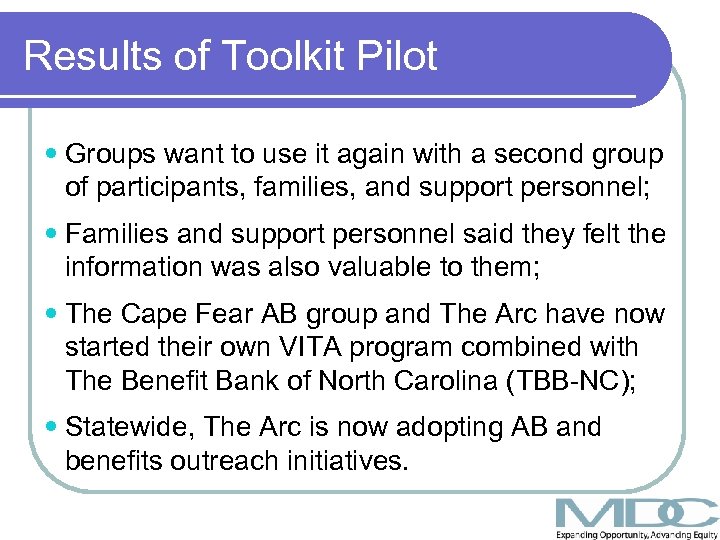 Results of Toolkit Pilot Groups want to use it again with a second group