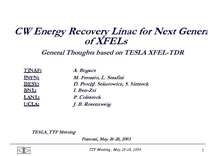 CW Energy Recovery Linac for Next Genera of XFELs General Thoughts based on TESLA