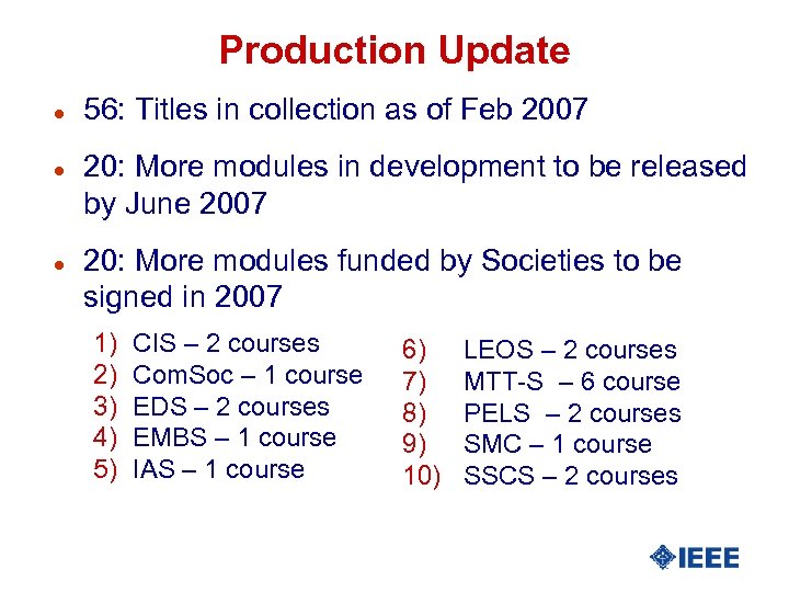 Production Update l l l 56: Titles in collection as of Feb 2007 20:
