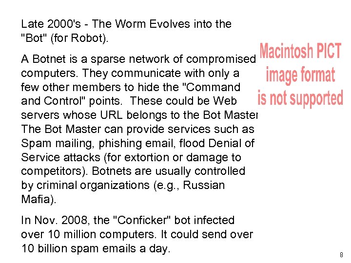 Late 2000's - The Worm Evolves into the 