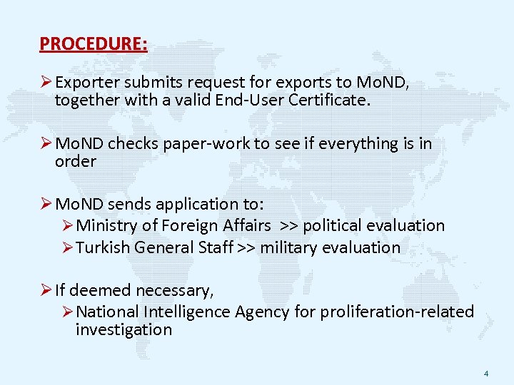 PROCEDURE: Exporter submits request for exports to Mo. ND, together with a valid End-User