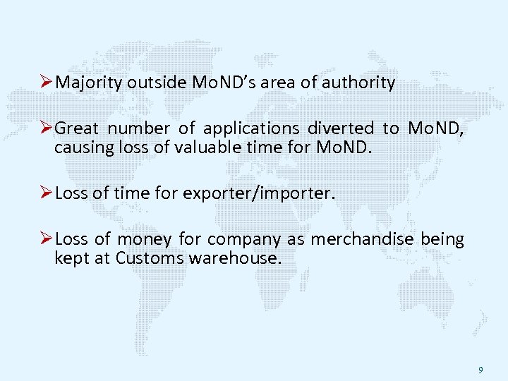  Majority outside Mo. ND’s area of authority Great number of applications diverted to