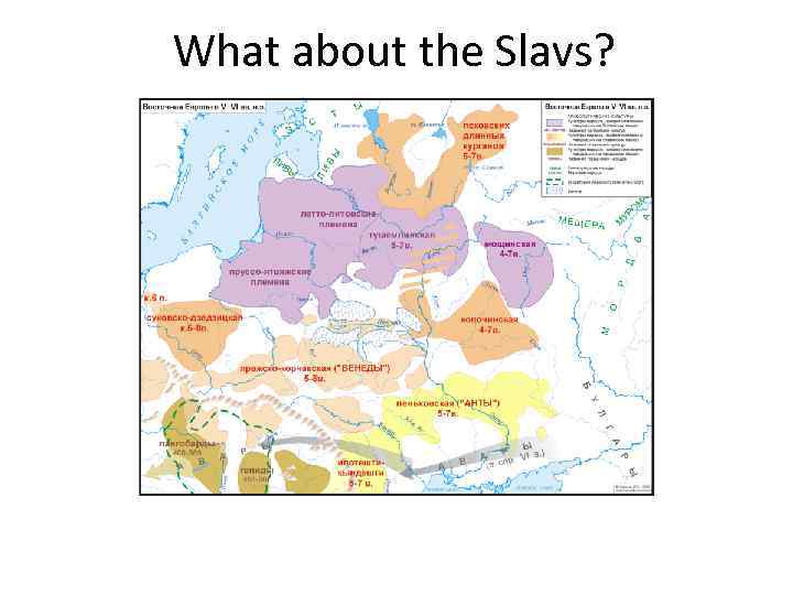 What about the Slavs? 