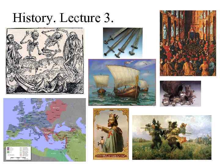 History. Lecture 3. 