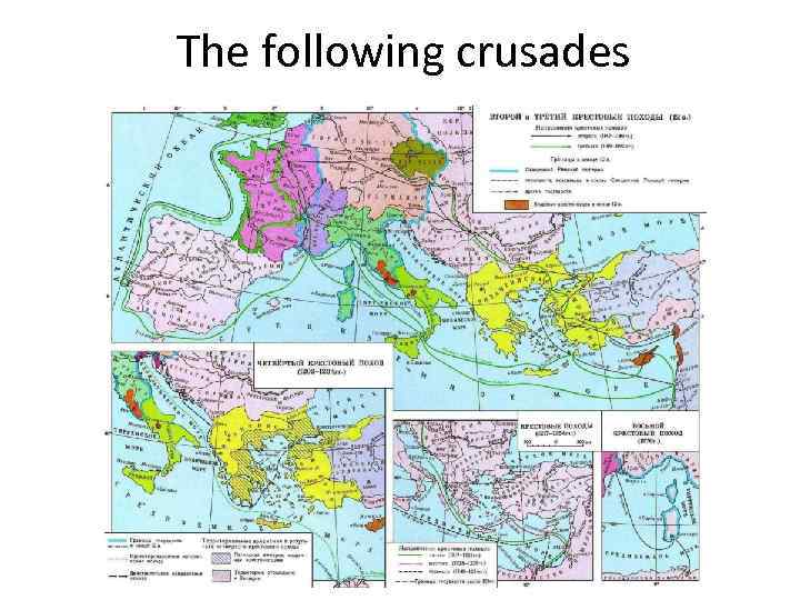 The following crusades 