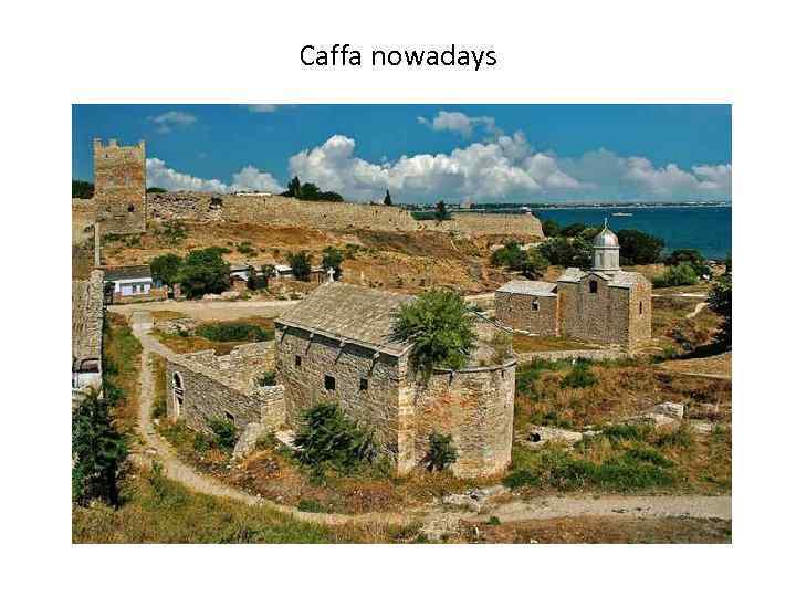 Caffa nowadays 