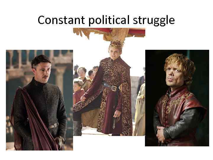 Constant political struggle 