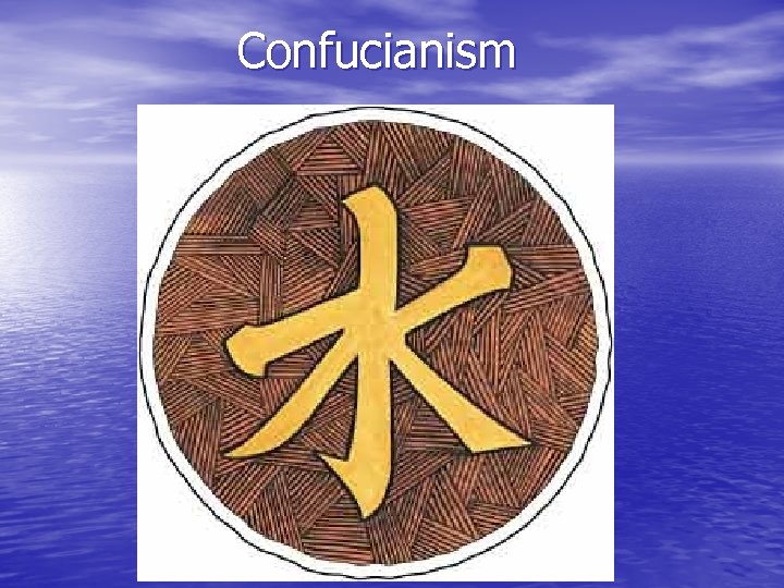 Confucianism 
