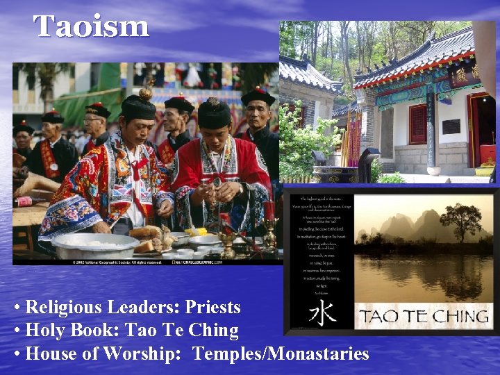 Taoism • Religious Leaders: Priests • Holy Book: Tao Te Ching • House of